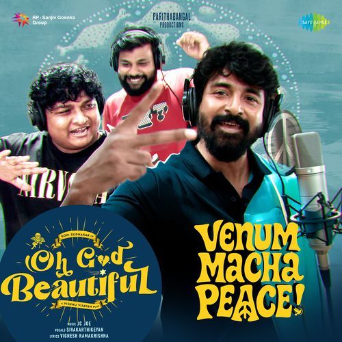 Venum Macha Peace From Oh God Beautiful by Vignesh Ramakrishna - Download on PagalFree