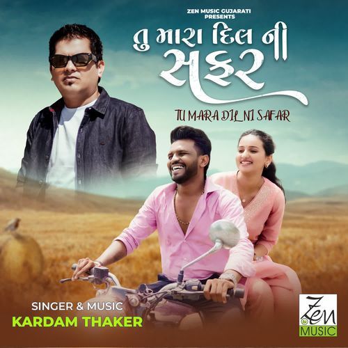 Tu Mara Dil Ni Safar by Kardam Thaker - Download on PagalFree