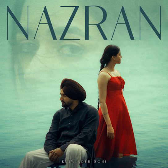 Nazran by Kulwinder Sohi - Download on PagalFree