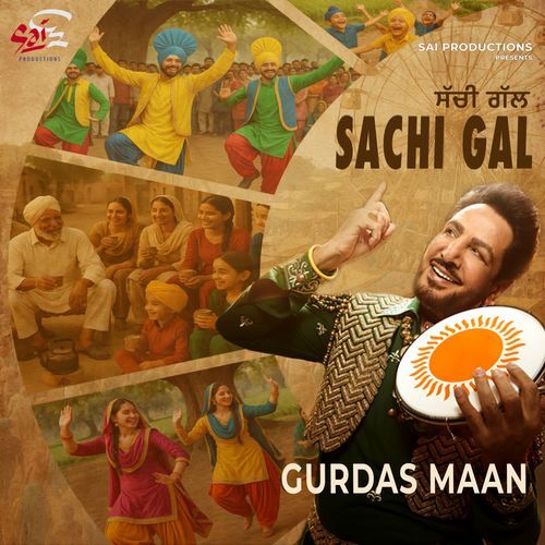 Sachi Gal by Gurdas Maan - Download on PagalFree