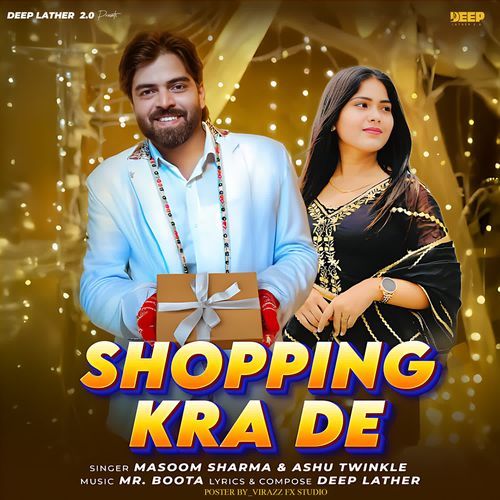 Shopping Karade by Masoom Sharma - Download on PagalFree