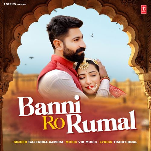Banni Ro Rumal by Gajendra Ajmera - Download on PagalFree