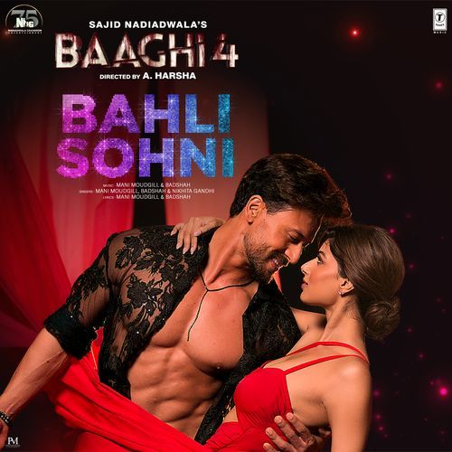Bahli Sohni From Baaghi 4 by Badshah - Download on PagalFree