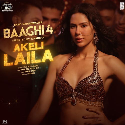 Akeli Laila From Baaghi 4 by Payal Dev - Download on PagalFree