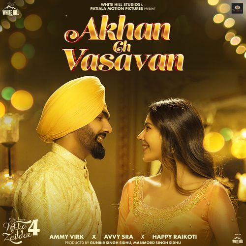 Akhan Ch Vasavan From Nikka Zaildar 4 by Ammy Virk - Download on PagalFree