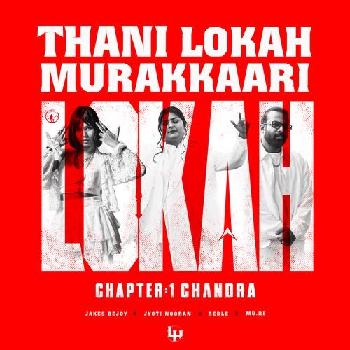 Thani Lokah Murakkaari From Lokah Chapter 1: Chandra by Jakes Bejoy - Download on PagalFree