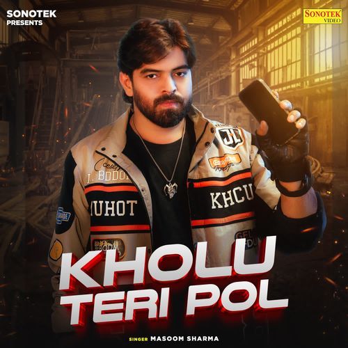 Kholu Teri Pol by Masoom Sharma - Download on PagalFree