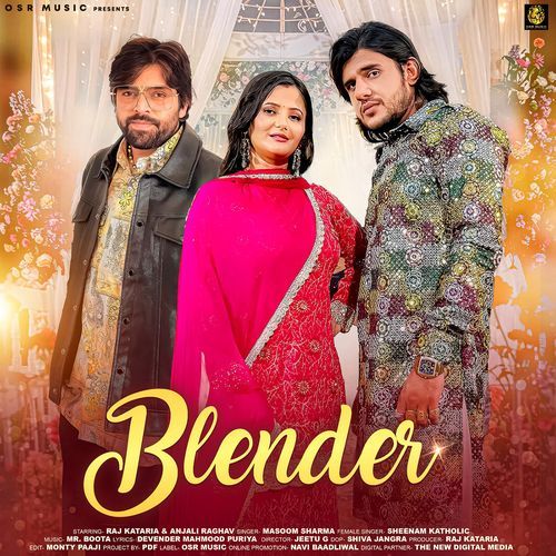 Blender feat. Raj Kataria,Anjali Raghav by Masoom Sharma - Download on PagalFree