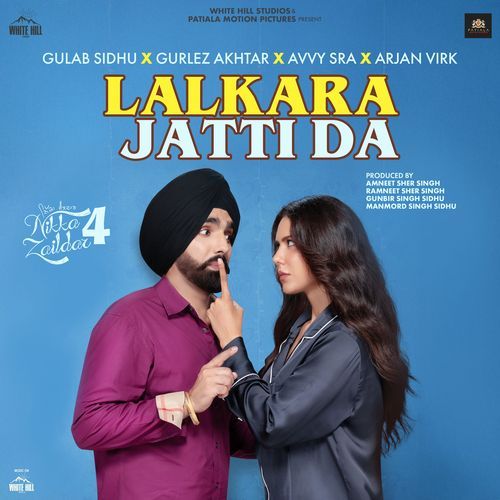 Lalkara Jatti Da From Nikka Zaildar 4 by Gulab Sidhu - Download on PagalFree