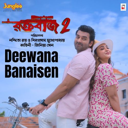 Deewana Banaisen From Raktabeej 2 by Bonnie Chakraborty - Download on PagalFree