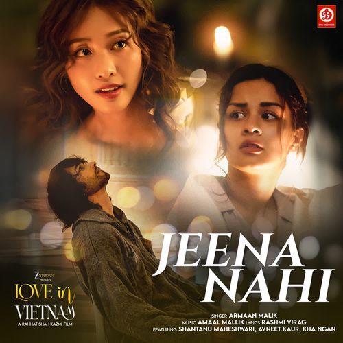 Jeena Nahi From Love In Vietnam by Armaan Malik - Download on PagalFree