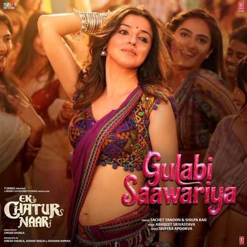 Gulabi Saawariya From Ek Chatur Naar by Abhijeet Srivastava - Download on PagalFree