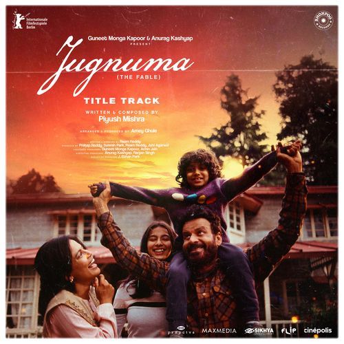 Jugnuma [From “Jugnuma The Fable“] by Piyush Mishra - Download on PagalFree