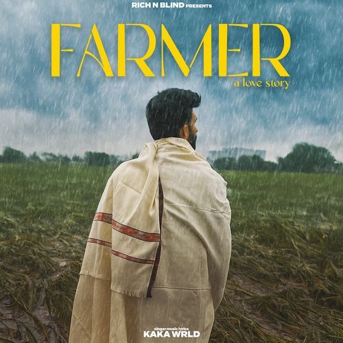 Farmer A Love Story by Kaka WRLD - Download on PagalFree