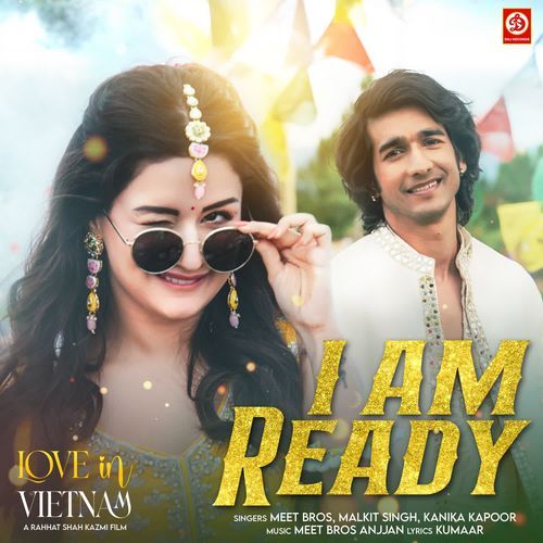 I Am Ready From Love In Vietnam by Meet Bros - Download on PagalFree
