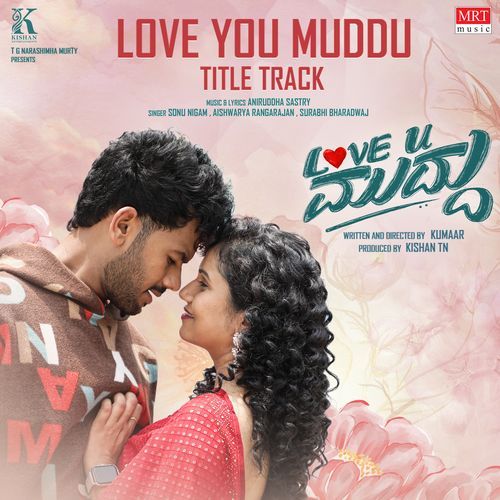 Love You Muddu From Love You Muddu by Sonu Nigam - Download on PagalFree