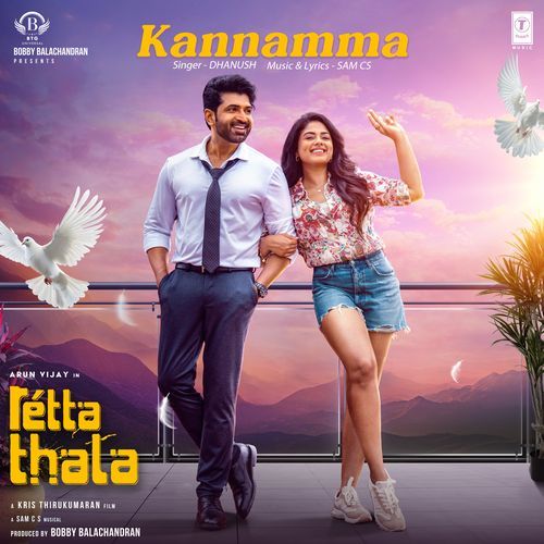 Kannamma From Retta Thala by Dhanush - Download on PagalFree