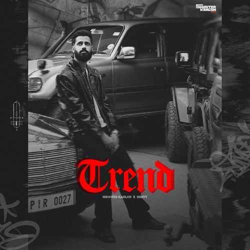 Trend by Shooter Kahlon - Download on PagalFree