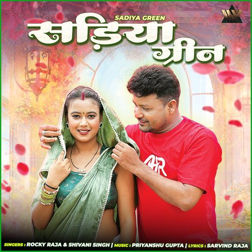 Sadiya Green by Rocky Raja - Download on PagalFree