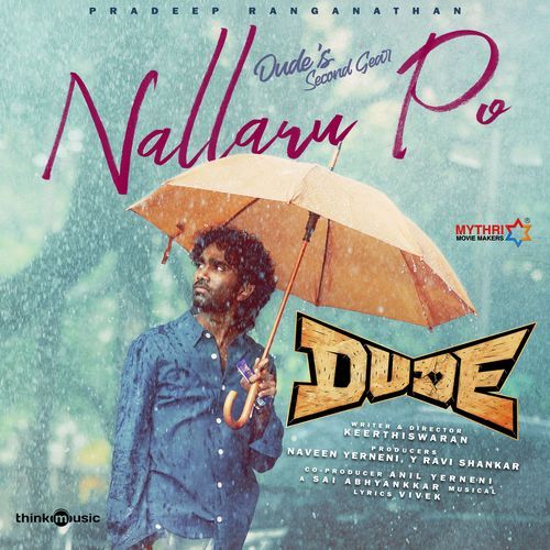 Nallaru Po From Dude by Vivek - Download on PagalFree