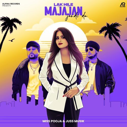 Lak Hile Majajan Jandi Da by Miss Pooja - Download on PagalFree