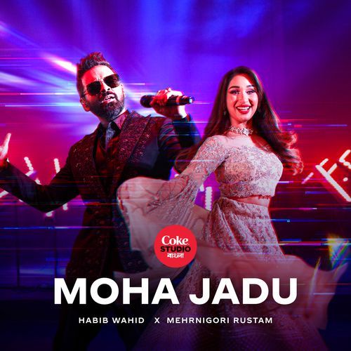 Moha Jadu | Coke Studio Bangla by Habib Wahid - Download on PagalFree