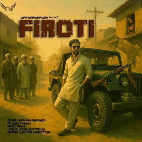 FIROTI by Vipin Mehandipuria - Download on PagalFree