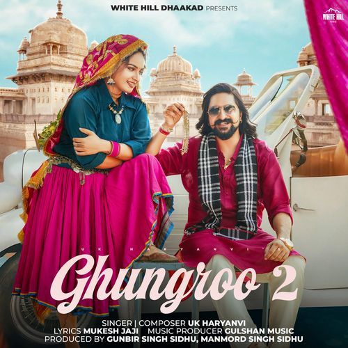 Ghungroo 2 by UK Haryanvi - Download on PagalFree