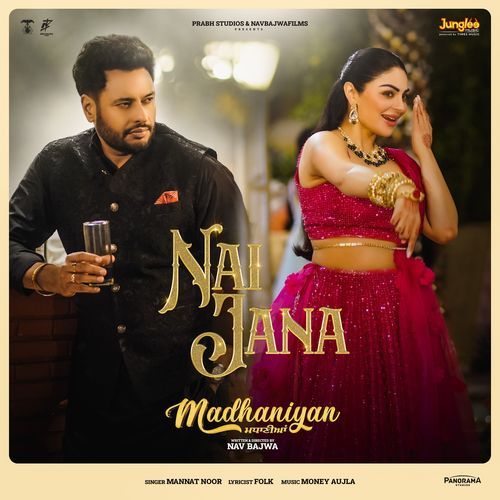 Nai Jana From Madhaniyan by Mannat Noor - Download on PagalFree