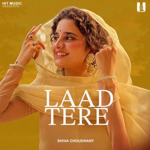 Laad Tere by Shiva Choudhary - Download on PagalFree