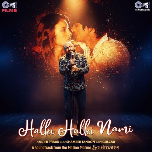 Halki Halki Nami From Soulmates by Gulzar - Download on PagalFree