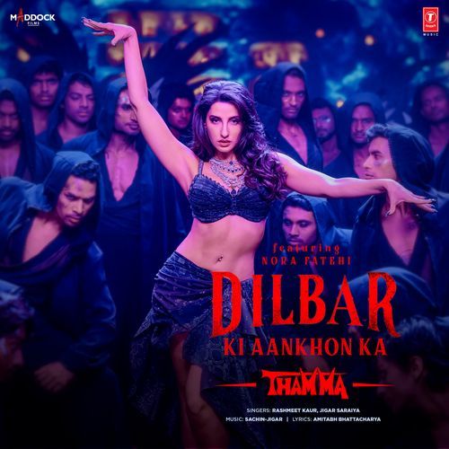 Dilbar Ki Aankhon Ka From Thamma by Sachin-Jigar - Download on PagalFree