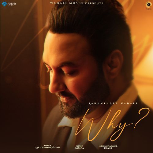 Why by Lakhwinder Wadali - Download on PagalFree