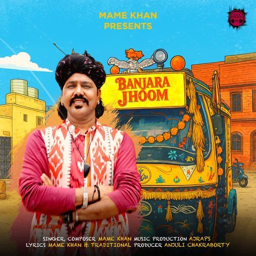 Banjara Jhoom by Mame Khan - Download on PagalFree