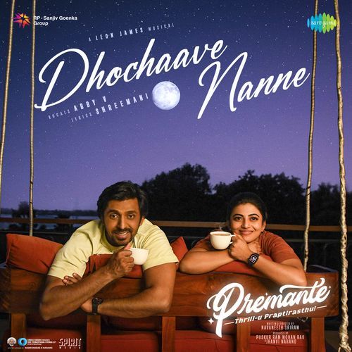 Dhochaave Nanne From Premante by Shreemani - Download on PagalFree