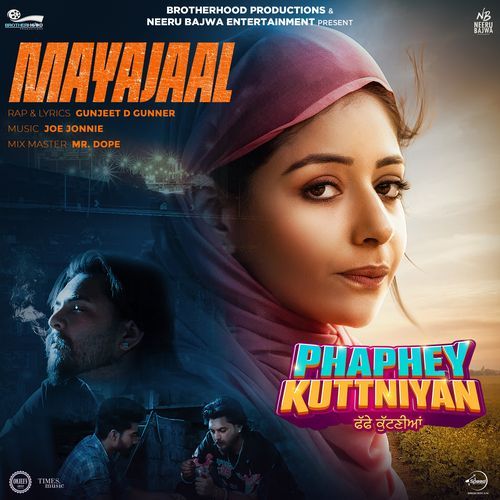 Mayajaal From Phaphey Kuttniyan by Gunjeet D Gunner - Download on PagalFree