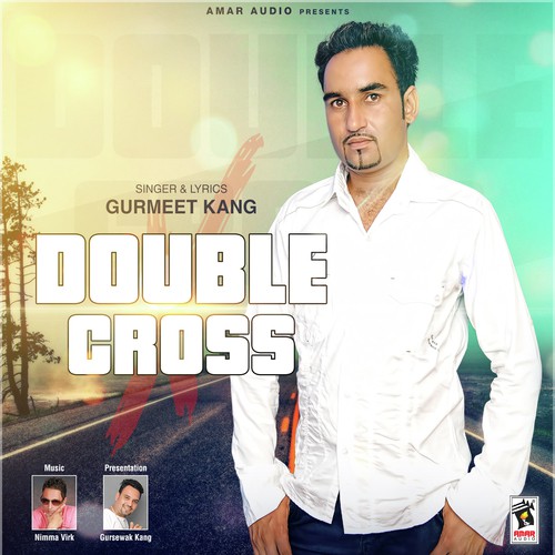 Double Crose by Gurmeet Kang - Download on PagalFree