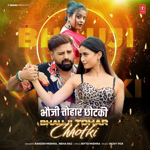 Bhauji Tohar Chhotki by Rakesh Mishra - Download on PagalFree