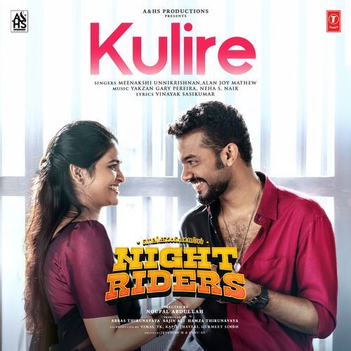 Kulire From Nellikkampoyil Night Riders by Meenakshi Unnikrishnan - Download on PagalFree