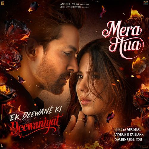 Mera Hua Female From Ek Deewane Ki Deewaniyat Original Motion Picture Soundtrack by Sachin Urmtosh - Download on PagalFree