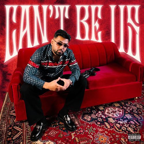 Can't Be Us by Prem Dhillon - Download on PagalFree