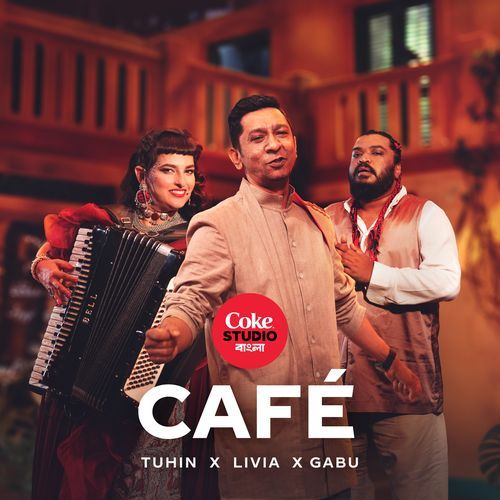 Café | Coke Studio Bangla by Tanzir Tuhin - Download on PagalFree