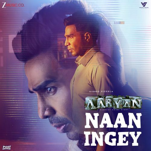 Naan Ingey From Aaryan Tamil by Selvamira - Download on PagalFree