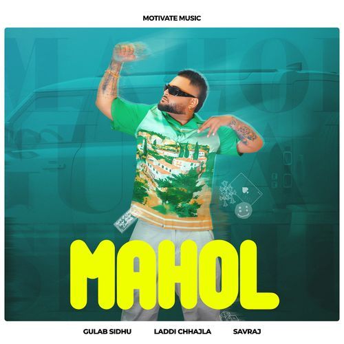 Mahol by Gulab Sidhu - Download on PagalFree