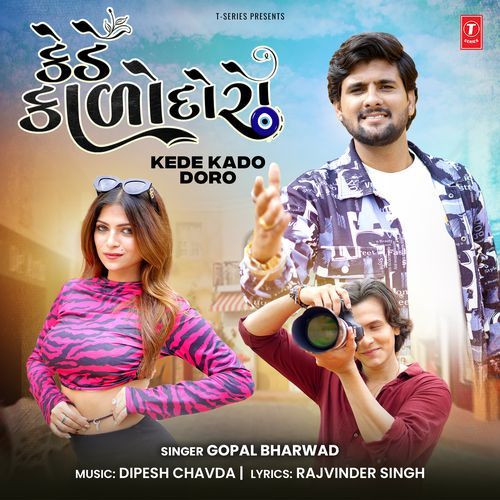 Kede Kado Doro by Gopal Bharwad - Download on PagalFree