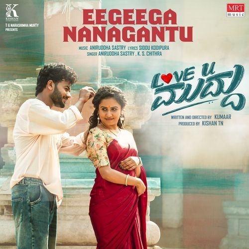 Eegeega Nanagantu From Love You Muddu by K. S. Chithra - Download on PagalFree