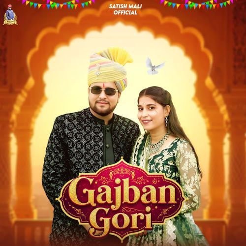 Gajban Gori by Satish Mali - Download on PagalFree