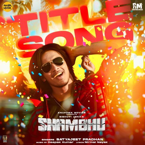 Shambhu Title Song From Shambhu by Satyajeet Pradhan - Download on PagalFree
