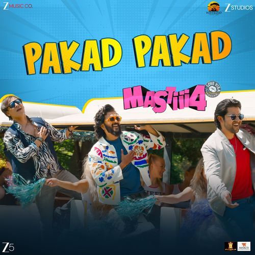 Pakad Pakad From Mastiii 4 by Danish Sabri - Download on PagalFree
