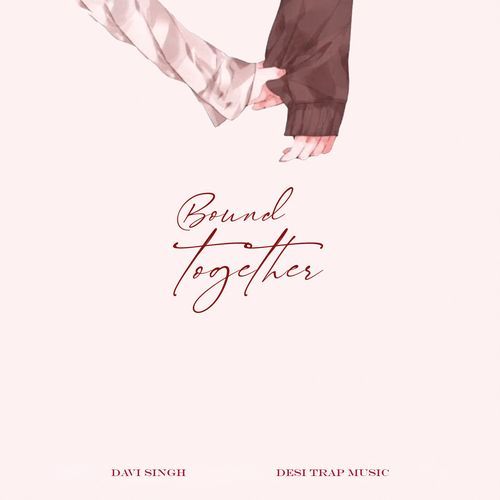 Bound Together by Davi Singh - Download on PagalFree